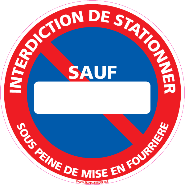 panneau de stationnement interdit complété